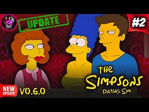 The Simpsons Dating Sim | V0.6.0 New Update | Full Walkthrough Gameplay (2K) | Part #02