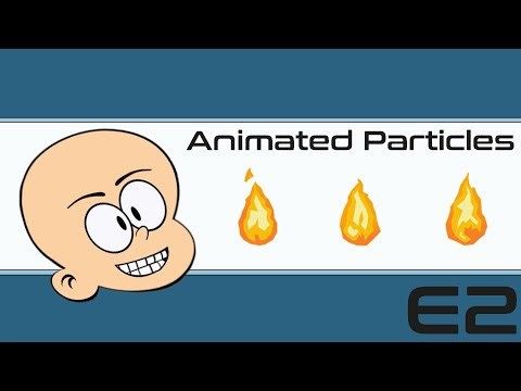 Animated Particles - Waves and Fire - Ep2