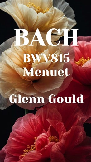 Glenn Gould BWV815 Menuet