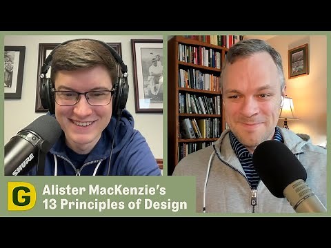 Golf Architecture 101: Alister MacKenzie's 13 Principles | Designing Golf