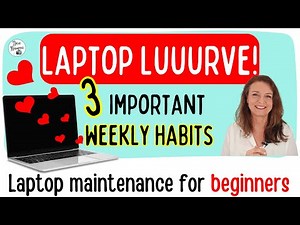 Laptop love - Show your laptop you care with three easy habits for laptop maintenance