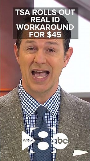 TSA rolls out Real ID workaround for $45