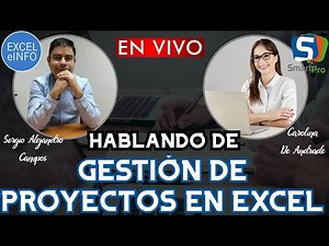 🔴 GESTIÓN DE PROYECTOS EN EXCEL ft. Carolina De Andrade de SMARTpro Academy - PODCAST #15