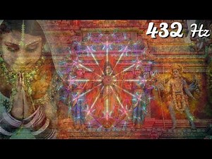 Sacred Chants of India Powerful Mantras 432 Hz Relaxing Music Cleanse Energies Meditate Relaxation