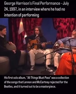 George Harrison and The Beatles posters at oldmansrock.com Unexpectedly moving watching this. We took him for granted when he was still alive in 1990s. The rawness of “All things must pass” brought a tear to my eye As I recall George had no intention of playing that day. The guitar (and the capo) were borrowed from an MTV staffer who happened to have it in her office for no particular reason. What a marvelous happenstance. So nice of George to just give them a performance off the cuff like that.