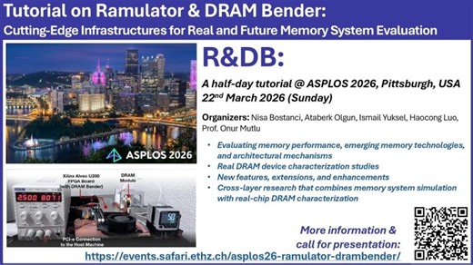 R DB: The First Tutorial on Ramulator DRAM Bender, held with ASPLOS 26, 22nd March 2026 | Onur Mutlu