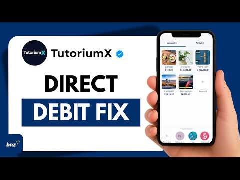 How to Fix Bank of New Zealand Direct Debit Not Processing | BNZ Payment Issue