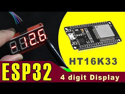 Using HT16K33 4 digit seven segment display with ESP32 - RJT370