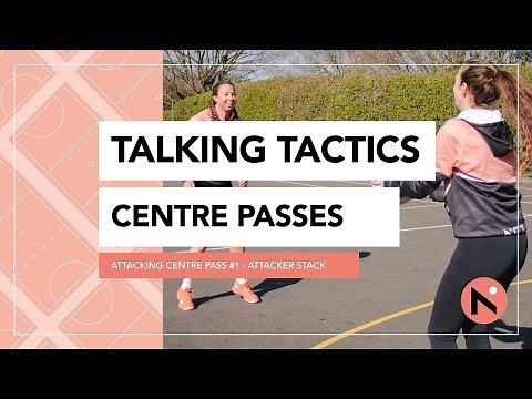 ATTACKING CENTRE PASSES // ATTACKER STACK // TECHNICAL SESSION FOR NETBALL PLAYERS AND COACHES