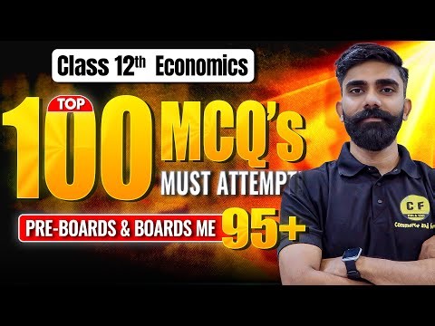100 Expected Economics MCQs for Board Exam 2025 | Full Syllabus | Class 12 | Ankit Sir