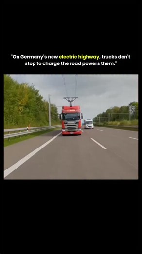 Knowledge Matrix on Instagram: "Germany is developing **“electric highways”** that let trucks charge **while driving** by using overhead electric wires or other dynamic charging tech. On some Autobahn stretches, specially equipped hybrid or electric trucks connect to overhead cables (like a tram) and draw power as they move, reducing diesel use and emissions. This eHighway system has been tested on sections such as the A5 and other pilots with overhead lines and wireless (inductive) charging are