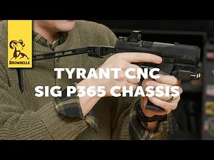 Tyrant CNC Sig P365 Chassis