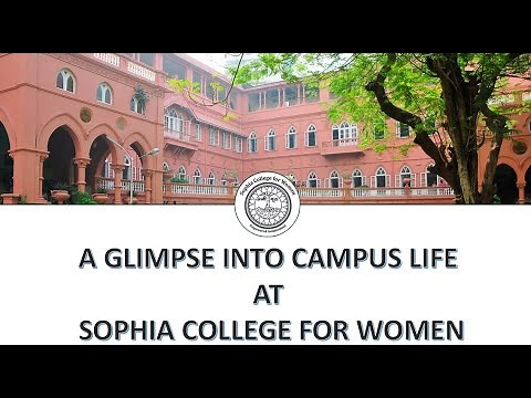 LIFE AT SOPHIA COLLEGE