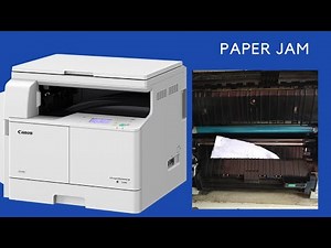 PAPER JAM || CANON IR || 2206 || 2006N || 2004N || 2002 || 2002N