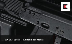 AK203: Specs || Kalashnikov Media