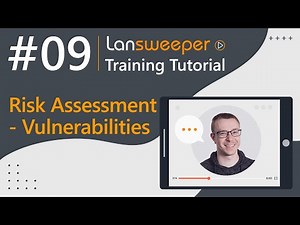 Lansweeper training tutorial #9 - Risk Assessment – Vulnerabilities