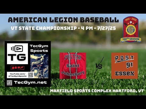 (Archive - Part 2) Essex (Post 91) vs St J. (Post 58) - American Legion Baseball STATE CHAMPIOINSHIP