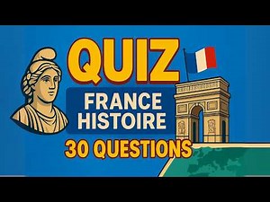 Do you REALLY know French history? - 30 questions to test yourself 🔥 #2
