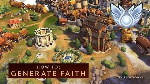 CIVILIZATION VI - How to Generate Faith