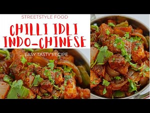 chilli idli recipe / how to make chilli idli(Indo Chinese)