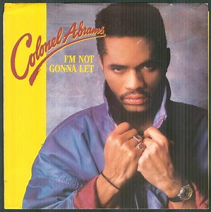 Colonel Abrams - I'm Not Gonna Let