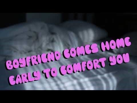 M4F | Boyfriend Comes Home Early to Comfort You 🥺 | ASMR RP