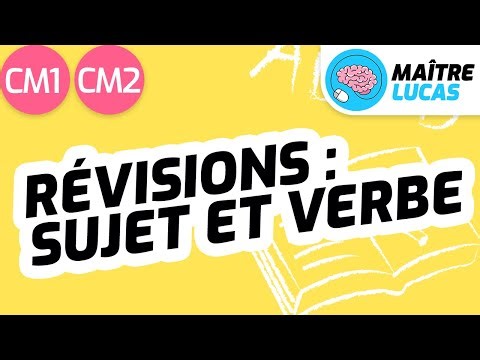 Review of the subject and the verb for grades 4-5 (CM1-CM2) - Cycle 3 - French - Grammar - Langua...