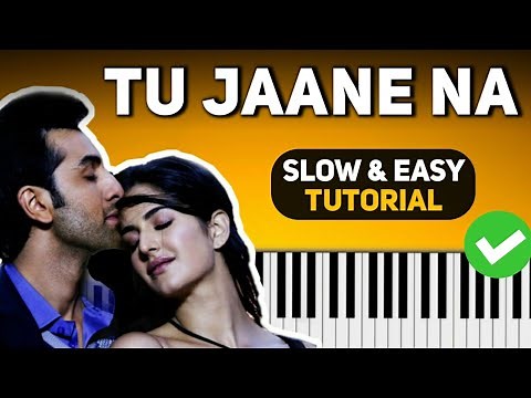 Tu Jaane Na - Easy Piano Tutorial | Step By Step With Notations & Chords | PIX Series