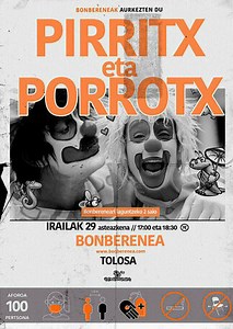 Compra entradas para Pirritx eta Porrotx, en Tolosa | entradium, por Bonberenea K.E.