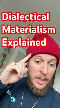 Dialectical Materialism Explained!