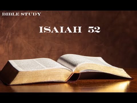 Bible Study - Isaiah 52