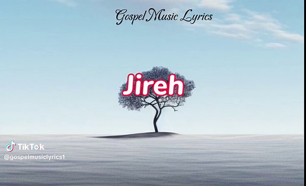 Jireh - You Are My Provider | Gospel Music Lyrics