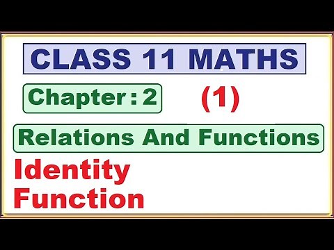Ex.2.3 (Identity Function) Chapter:2 Relations and Functions | Ncert Maths Class 11 | Cbse