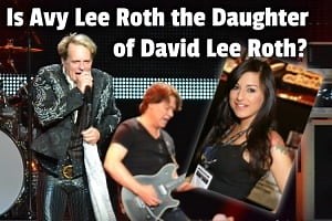 Is Avy Lee Roth the Daughter of David Lee Roth?