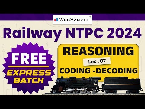 Railway NTPC 2024 | Railway Reasoning | Lec 07 | Coding-Decoding | WebSankul