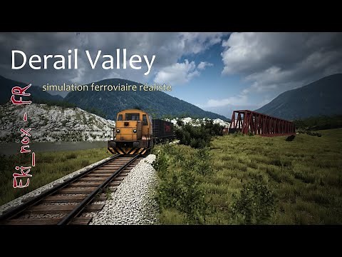 Derail Valley - PC FR Ep1 - La simulation ferroviaire réaliste ! (tuto + carrière)