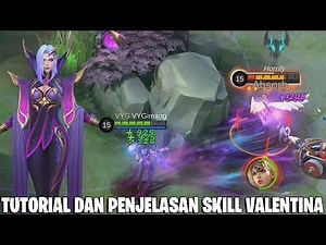 TUTORIAL DAN PENJELASAN SKILL HERO VALENTINA - MAGE RASA ASSASSIN YANG MENGERIKAN! MOBILE LEGENDS