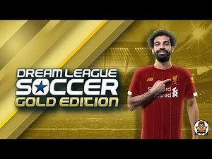 DREAM LEAGUE SOCCER 19 MOD 20 GOLD EDITION WITH ULTIMATE MONEY
