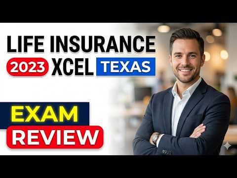 How To Pass The 2026 Texas Life Insurance Exam | XCEL Solutions Exam Prep Masterclass