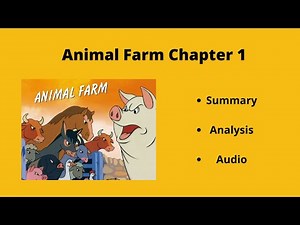 Animal farm chapter 1 summary | Analysis | Audio