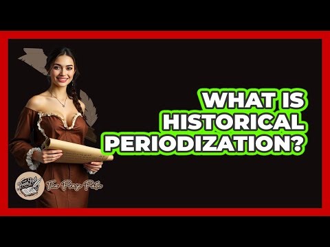 What Is Historical Periodization? - The Prose Path