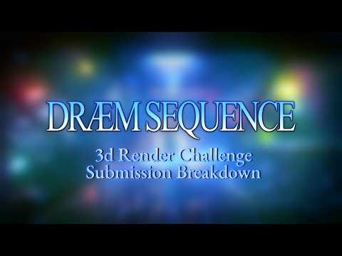DRÆM SEQUENCE 3D Render Breakdown [TOP 100] | BALK