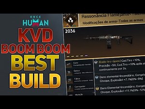 KVD BOOM BOOM BEST PVE BUILD GUIDE - ONCE HUMAN