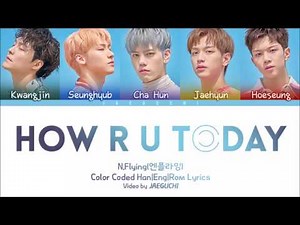 N.FLYING (엔플라잉) - 'HOW R U TODAY' Lyrics [Color Coded Han|Rom|Eng]