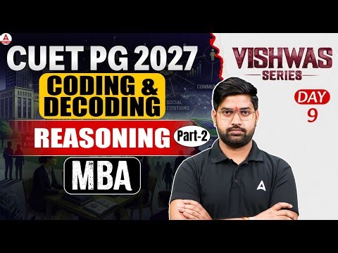 CUET PG MBA 2027 Reasoning | Coding & Decoding Part 2 | Adda247 CUET PG Prep