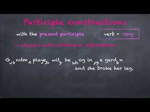 participle constructions with the present participle