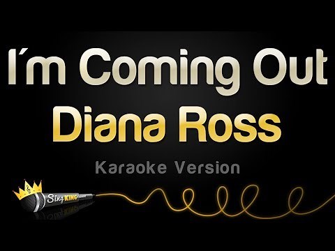 Diana Ross - I'm Coming Out (Karaoke Version)