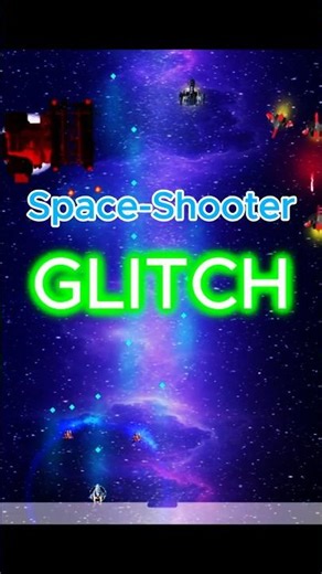 SPACE SHOOTER GLITCH