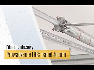 Montaż bramy segmentowej DAKO | prowadzenie LHR; panel 40