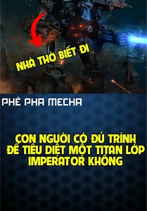 Con Người vs Imperator Titan Warhammer 40K